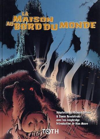 Couverture du livre « La maison au bord du monde » de Simon Revelstroke aux éditions Toth Bd