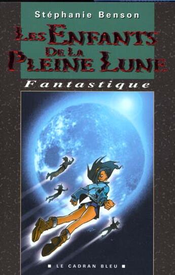 Couverture du livre « Les Enfants De La Pleine Lune » de Stephanie Benson aux éditions Degliame