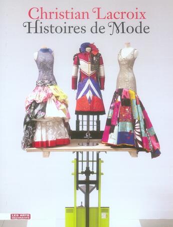 Couverture du livre « Christian Lacroix, histoires de mode » de Saillard. O M aux éditions Les Arts Decoratifs