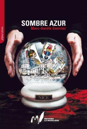 Couverture du livre « Sombre azur » de Marc-Aurele Guerrier aux éditions La Madoliere