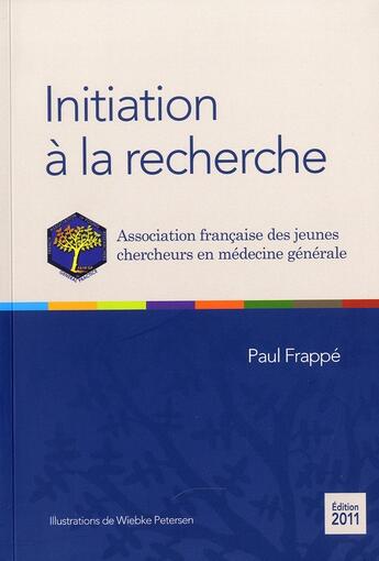 Couverture du livre « Initiation à la recherche » de Paul Frappe aux éditions Global Media Sante