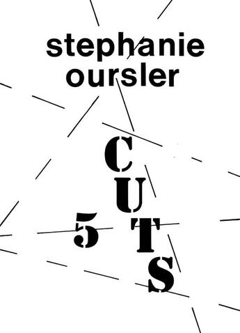 Couverture du livre « 5 CUTS » de Stephanie Oursler aux éditions Wirklichkeit Books