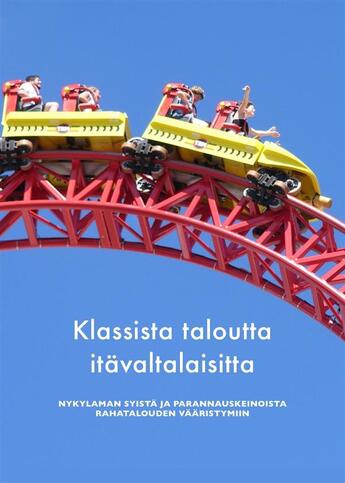 Couverture du livre « Klassista taloutta itävaltalaisittain » de Murray N. Rothbard et Ludwig Von Mises aux éditions Epagine