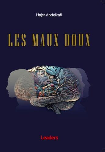 Couverture du livre « Les maux doux » de  aux éditions Leaders