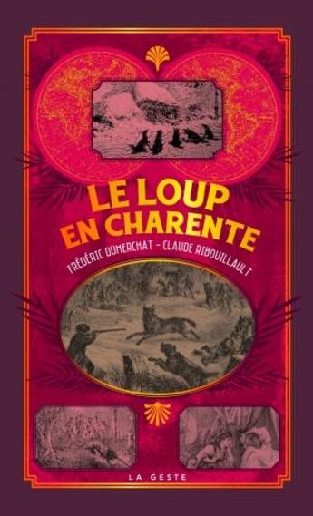 Couverture du livre « Petite histoire : le loup en Charente » de Frederic Dumerchat et Claude Ribouillault aux éditions Geste