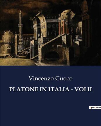 Couverture du livre « PLATONE IN ITALIA - VOLII » de Vincenzo Cuoco aux éditions Culturea