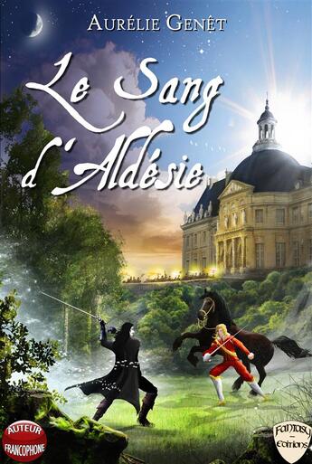 Couverture du livre « Le sang d'Aldésie » de Aurélie Genêt aux éditions Fantasy Editions