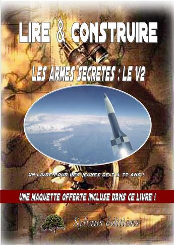 Couverture du livre « Les armes secretes nazies : le v2 » de Jongbloed Dominique aux éditions Sylvius