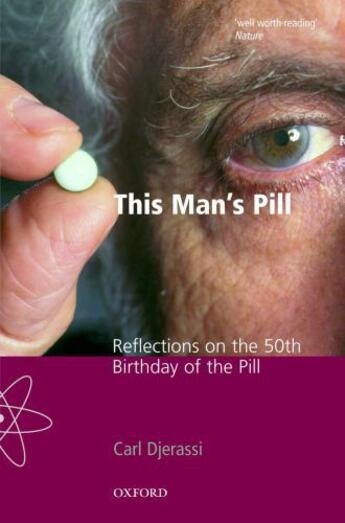 Couverture du livre « This Man's Pill: Reflections on the 50th Birthday of the Pill » de Carl Djerassi aux éditions Oup Oxford