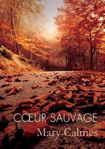 Couverture du livre « Coeur sauvage » de Calmes M aux éditions Dreamspinner Press