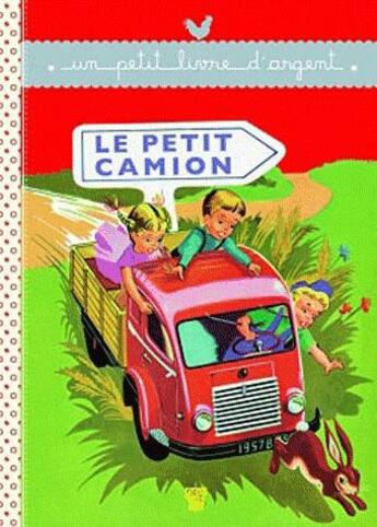 Couverture du livre « Le petit camion » de  aux éditions Deux Coqs D'or