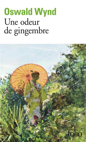 Couverture du livre « Une odeur de gingembre » de Oswald Wynd aux éditions Folio