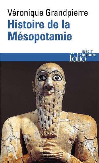 Couverture du livre « Histoire de la Mésopotamie » de Veronique Grandpierre aux éditions Folio