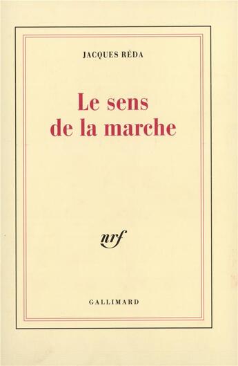 Couverture du livre « Le Sens de la marche » de Jacques Reda aux éditions Gallimard