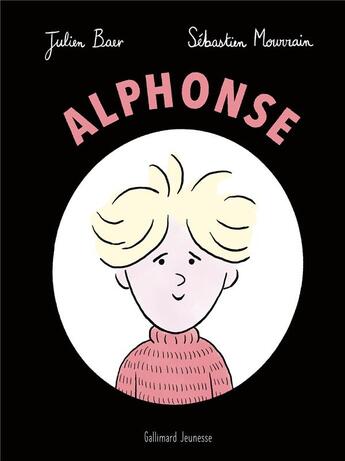 Couverture du livre « Alphonse » de Sebastien Mourrain et Julien Baer aux éditions Gallimard-jeunesse