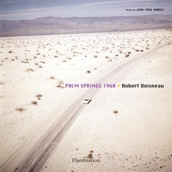 Couverture du livre « Palm Springs 1960 » de Dubois/Doisneau aux éditions Flammarion