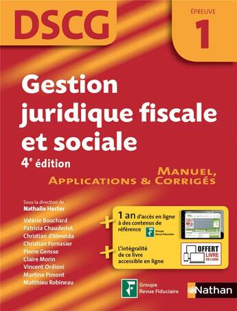 Couverture du livre « DSCG ; gestion juridique, fiscale et sociale ; épreuve 1 ; manuel, applications et corrigés (4e édition) » de  aux éditions Nathan