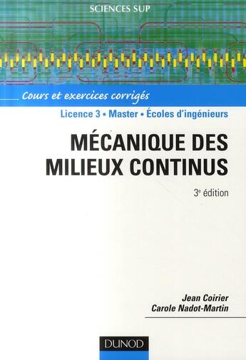 Couverture du livre « Mécanique des milieux continus (3e édition) » de Jean Coirier et Carole Nadot-Martin aux éditions Dunod