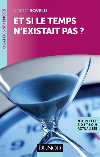 Couverture du livre « Et si le temps n'existait pas? » de Carlo Rovelli aux éditions Dunod