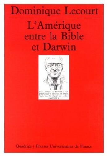 Couverture du livre « L'Amérique entre la Bible et Darwin » de Dominique Lecourt aux éditions Puf