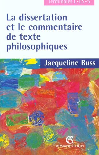 Couverture du livre « Dissertation Et Commentaire De Textes Philosophiques Terminales L-Es-S » de Jacqueline Russ aux éditions Armand Colin