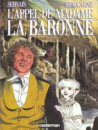 Couverture du livre « L' appel de madame la baronne » de Beaucarne/Servais aux éditions Casterman