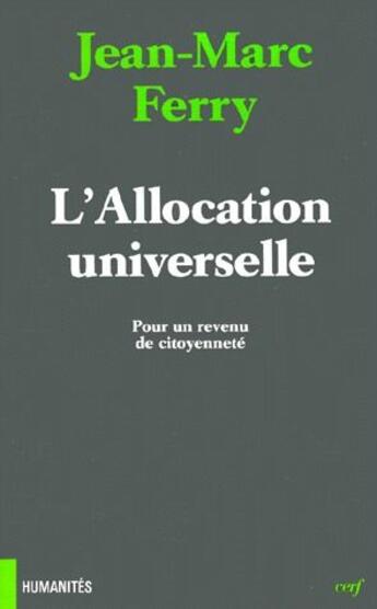 Couverture du livre « L'allocation universelle ; pour un revenu de citoyenneté » de Ferry Jm aux éditions Cerf