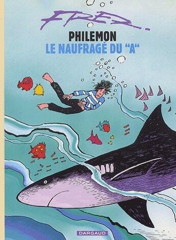 Couverture du livre « Philémon Tome 2 : Philémon et le naufragé du 