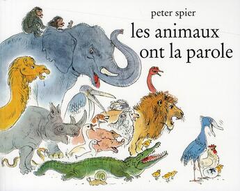 Couverture du livre « Les animaux ont la parole » de Peter Spier aux éditions Ecole Des Loisirs