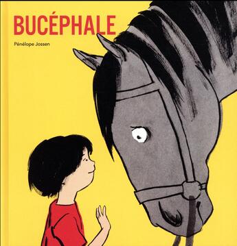 Couverture du livre « Bucéphale » de Penelope Jossen aux éditions Ecole Des Loisirs