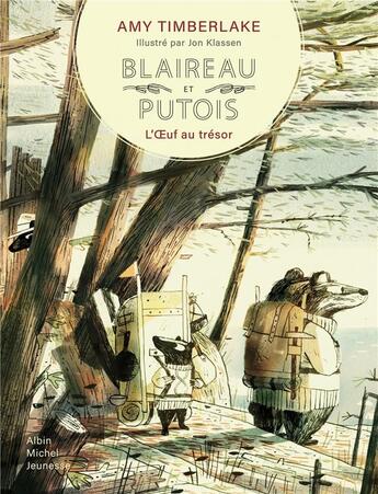 Couverture du livre « Blaireau et putois Tome 2 : l'oeuf au trésor » de Jon Klassen et Amy Timberlake aux éditions Albin Michel