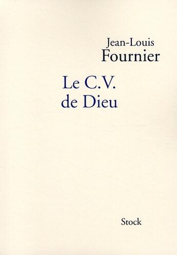 Couverture du livre « Le C.V. de Dieu » de Fournier-J.L aux éditions Stock