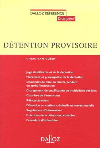 Couverture du livre « Détention provisoire (1e édition) » de Christian Guery aux éditions Dalloz