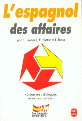 Couverture du livre « L'espagnol des affaires » de Jimenez et Tapia et Pastor aux éditions Le Livre De Poche