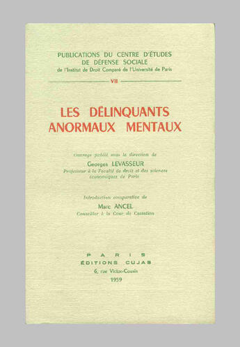 Couverture du livre « Congrès international de la société internationale de défense sociale bellagio ; les délinquants anormaux mentaux » de Georges Levasseur et Marc Ancel aux éditions Cujas