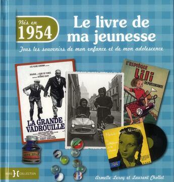 Couverture du livre « 1954 ; le livre de ma jeunesse » de Leroy Armelle et Laurent Chollet aux éditions Hors Collection