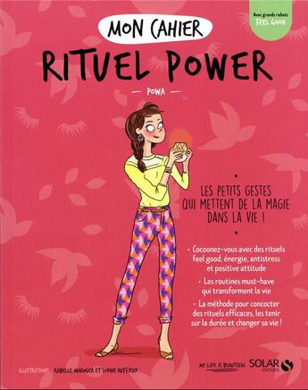 Couverture du livre « MON CAHIER ; rituel power » de Isabelle Maroger et Sophie Ruffieux aux éditions Solar