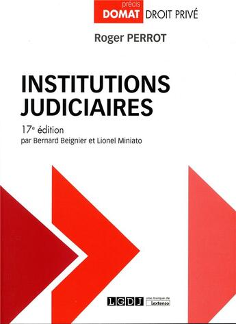 Couverture du livre « Institutions judiciaires (17e édition) » de Bernard Beignier et Roger Perrot et Miniato Lionel aux éditions Lgdj