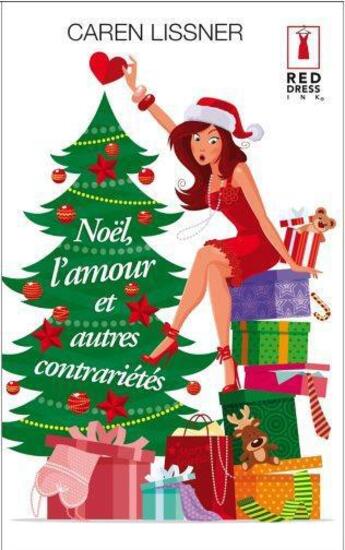 Couverture du livre « Noël, l'amour et autres contrariétés » de Caren Lissner aux éditions Harlequin