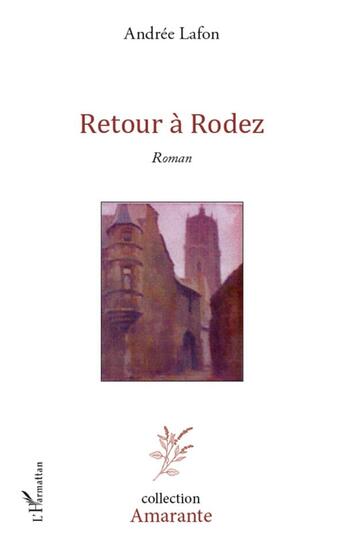 Couverture du livre « Retour à Rodez » de Andrée Lafon aux éditions L'harmattan