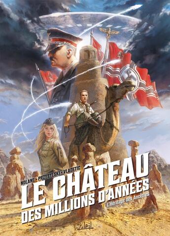 Couverture du livre « Le château des millions d'années Tome 1 : l'héritage des ancêtres » de Zeljko Vladetic et Richard D. Nolane aux éditions Soleil