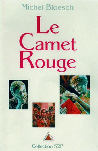 Couverture du livre « Le carnet rouge » de Bloesch Michel aux éditions Delahaye