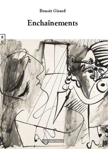 Couverture du livre « Enchaînements » de Benoit Girard aux éditions Complicites