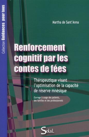 Couverture du livre « Renforcement cognitif par les contes de fées » de Martha De Sant'Anna aux éditions Solal