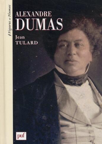 Couverture du livre « Alexandre Dumas » de Jean Tulard aux éditions Puf