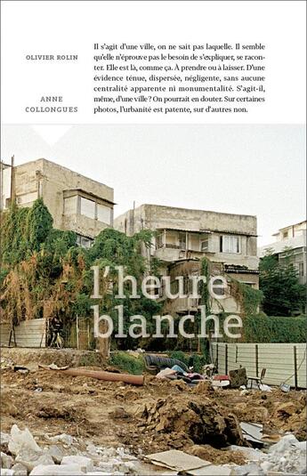 Couverture du livre « L'heure blanche » de Olivier Rolin et Anne Collongues aux éditions Le Bec En L'air