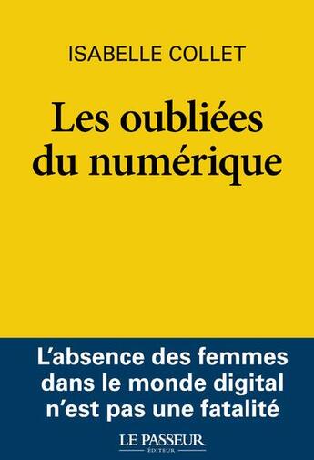 Couverture du livre « Les oubliées du numérique » de Isabelle Collet aux éditions Le Passeur