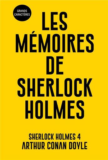 Couverture du livre « Les memoires de sherlock holmes - sherlock holmes 4 - grands caracteres » de Arthur Conan Doyle aux éditions Samarkand