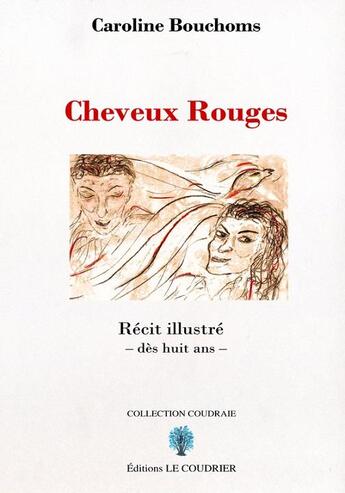 Couverture du livre « Cheveux rouges » de Bouchoms Caroline aux éditions Le Coudrier