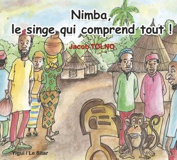 Couverture du livre « Nimba, le singe qui comprend tout » de Jacob Tolno aux éditions Yigui